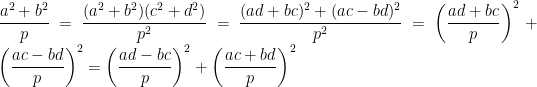 \dfrac{a^2+b^2}{p}=\dfrac{(a^2+b^2)(c^2+d^2)}{p^2}=\dfrac{(ad+bc)^2+(ac-bd)^2}{p^2}=\left ( \dfrac{ad+bc}{p} \right )^2+\left ( \dfrac{ac-bd}{p} \right )^2=\left ( \dfrac{ad-bc}{p} \right )^2+\left ( \dfrac{ac+bd}{p} \right )^2