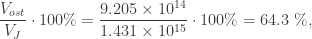 \displaystyle \frac{V_{ost}}{V_J}\cdot 100\% =  \frac{9.205\times 10^{14}}{1.431\times 10^{15}}\cdot 100\% = 64.3\ \%,