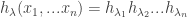h_{\lambda}(x_1, ... x_n) = h_{\lambda_1} h_{\lambda_2} ... h_{\lambda_n}