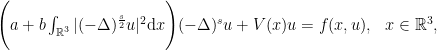 \Bigg(a + b\int_{\mathbb{R}^{3}}|(-\Delta)^{\frac{s}{2}} u|^{2} \mbox{d}x\Bigg)(-\Delta)^{s}u + V(x) u = f(x,u),\,\,\,\,x\in \mathbb{R}^{3},  