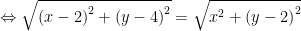 Leftrightarrow sqrt{{{(x-2)}^{2}}+{{(y-4)}^{2}}}=sqrt{{{x}^{2}}+{{(y-2)}^{2}}}