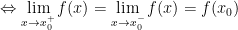 Leftrightarrow underset{xto x_{0}^{+}}{mathop{lim }},f(x)=underset{xto x_{0}^{-}}{mathop{lim }},f(x)=f({{x}_{0}})