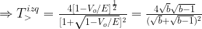 \Rightarrow T_{>}^{izq}=\frac{4[1-V_o/E]^\frac{1}{2}}{[1+\sqrt{1-V_o/E}]^2}=\frac{4\sqrt{b} \sqrt{b-1}}{(\sqrt{b}+\sqrt{b-1})^2}