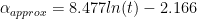 \alpha_{approx} = 8.477ln(t)-2.166