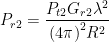 \displaystyle\large P_{r2}=\frac{P_{t2} G_{r2}\lambda^{2}}{(4{\pi)}^2R^{2}} 