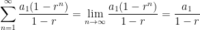 \displaystyle \sum_{n=1}^\infty \frac{a_1(1-r^n)}{1-r} = \lim_{n \to \infty} \frac{a_1(1-r^n)}{1-r} = \frac{a_1}{1-r}