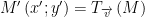 displaystyle M'left( x';y' right)={{T}_{overrightarrow{v}}}left( M right)
