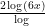 \frac{2\log(6x)}{\log} 