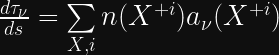 \frac{d\tau_{\nu}}{ds} = \sum\limits_{X,i} n(X^{+i})a_{\nu}(X^{+i}) 