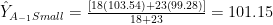 \hat{Y}_{A_{-1}Small} = \frac{[18(103.54) + 23(99.28)]}{18 + 23} = 101.15