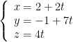 left{ begin{array}{l}x=2+2t\y=-1+7t\z=4tend{array} right.
