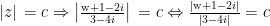 |z|,=cRightarrow left| frac{text{w}+1-2i}{3-4i} right|,=cLeftrightarrow frac{|text{w}+1-2i|}{|3-4i|}=c