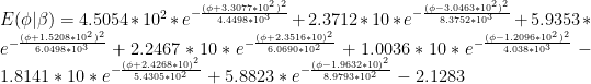  E(\phi|\beta) = 4.5054 * 10^2 * e^{-\frac{(\phi+3.3077*10^2)^2}{4.4498*10^3}} + 2.3712 * 10 * e^{-\frac{(\phi-3.0463*10^2)^2}{8.3752*10^3}} + 5.9353 * e^{-\frac{(\phi+1.5208*10^2)^2}{6.0498*10^3}} + 2.2467 * 10 * e^{-\frac{(\phi+2.3516*10)^2}{6.0690*10^2}} + 1.0036 * 10 * e^{-\frac{(\phi-1.2096*10^2)^2}{4.038*10^3}} - 1.8141 * 10 * e^{-\frac{(\phi+2.4268*10)^2}{5.4305*10^2}} + 5.8823 * e^{-\frac{(\phi-1.9632*10)^2}{8.9793*10^2}} - 2.1283 