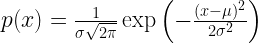  p(x)=\frac1{\sigma\sqrt{2 \pi}}\exp\left(-\frac{(x-\mu)^2}{2\sigma^2}\right)