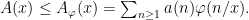 A(x)\leq A_{\varphi}(x)=\sum_{n\geq 1}{a(n)\varphi(n/x)}.