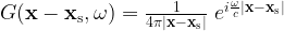 G(\mathbf{x}-\mathbf{x}_\text{s},\omega) = \frac{1}{4\pi |\mathbf{x}-\mathbf{x}_\text{s}|} \; e^{i \frac{\omega}{c} |\mathbf{x}-\mathbf{x}_\text{s}|}