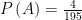 Pleft( A right)=frac{4}{195}