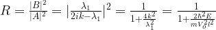R=\frac{|B|^2}{|A|^2}=|\frac{\lambda_1}{2ik - \lambda_1}|^2 =\frac{1}{1+\frac{4k^2 }{\lambda_1^2}}= \frac{1}{1+\frac{2\hbar^2 E}{mV_o^2l^2}}