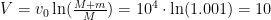 V=v_0\ln(\frac{M+m}{M})=10^4\cdot\ln(1.001)=10