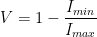 V = 1- \displaystyle \frac{I_{min}}{I_{max}}