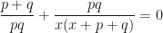 \displaystyle \frac{p+q}{pq}+\frac{pq}{x(x+p+q)}=0 