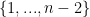 \{1,...,n-2\}