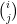 \binom{i}{j}