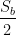 \dfrac{S_b}{2}