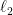 \ell_2