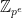 \mathbb{Z}_{p^e}