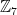 \mathbb{Z}_7
