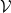 \mathcal{V}