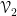 \mathscr{V}_2