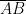 \overline{AB}