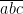 \overline{abc}