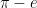 \pi-e