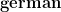 \textbf{german}