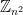  \mathbb{Z}_{n^2} 