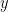  {y} \ 