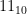 11_{10}