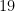 19