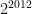 2^{2012}