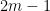 2m - 1