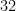 32