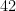 42