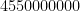 4550000000