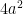 4a^{2}
