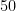 50