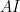 AI