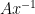 Ax^{-1}